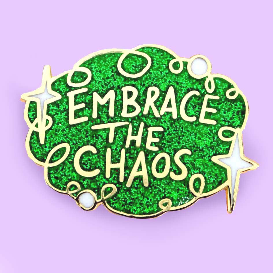 Embrace the Chaos Lapel Pin