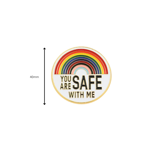 You Are Safe With Me Round Rainbow Pin