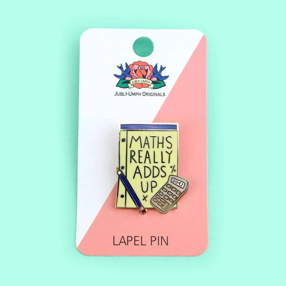 Maths Really Adds Up Lapel Pin