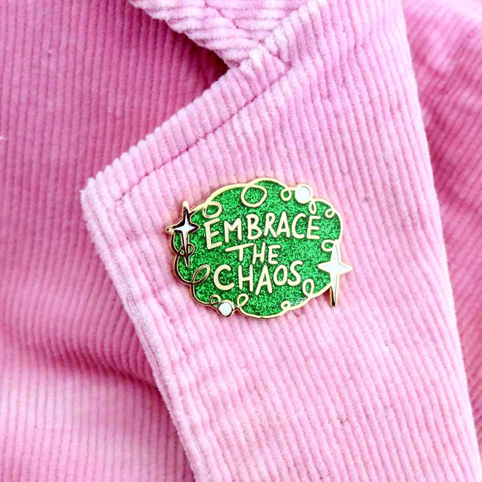 Embrace the Chaos Lapel Pin